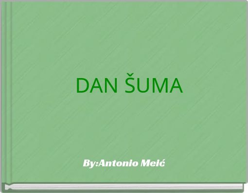 DAN  ŠUMA