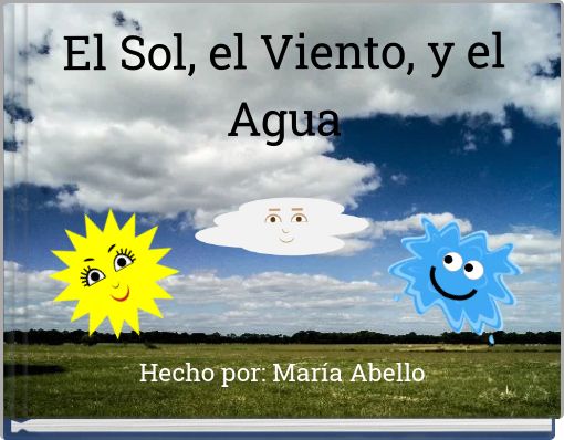 El Sol, el Viento, y el Agua