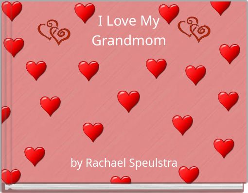 I Love My Grandmom