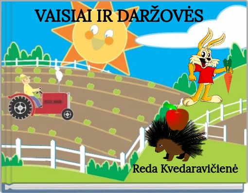 VAISIAI IR DARŽOVĖS