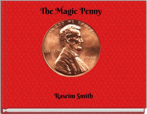 The Magic Penny