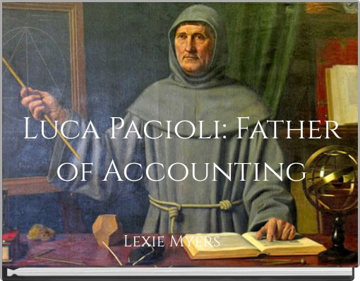 Luca Pacioli: Father of Accounting