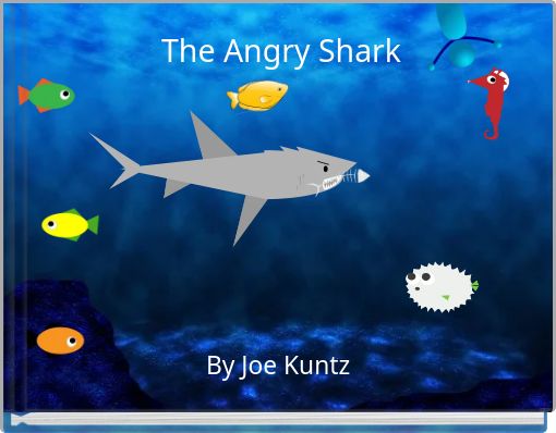 The Angry Shark