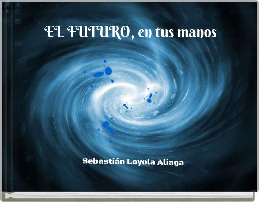 Front cover of 'EL FUTURO, en tus manos' 