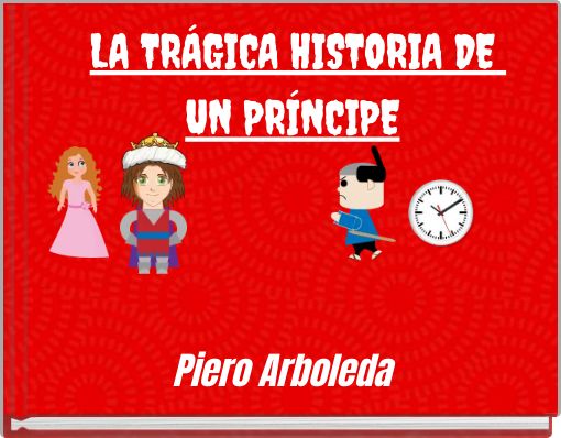 Front cover of 'LA TRÁGICA HISTORIA DE UN PRÍNCIPE' 