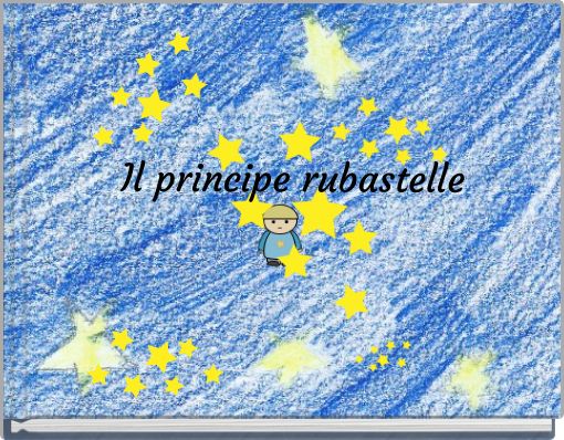 Front cover of 'Il principe rubastelle' 