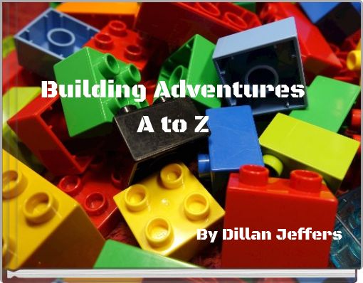 Building Adventures A to Z