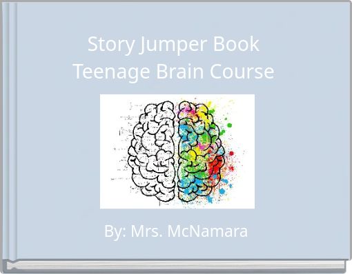 Front cover of 'Story Jumper Book Teenage Brain Course' 