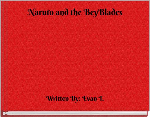Naruto and the BeyBlades