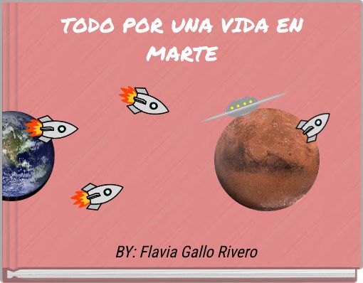 Front cover of 'TODO POR UNA VIDA EN MARTE' 