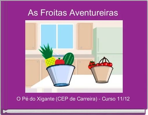 As Froitas Aventureiras 