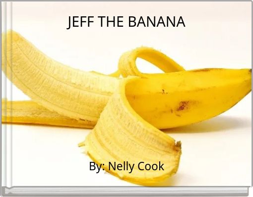 JEFF THE BANANA
