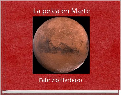 Front cover of 'La pelea en Marte' 