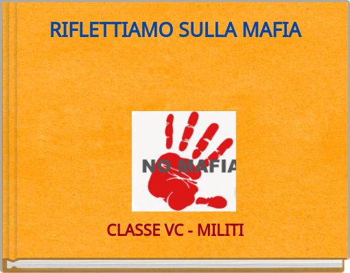 RIFLETTIAMO SULLA MAFIA