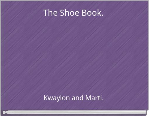 Book Cover for: The Shoe Book.