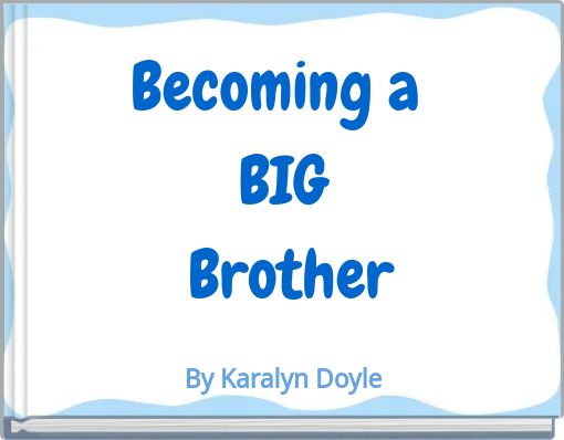 Becoming a BIG Brother