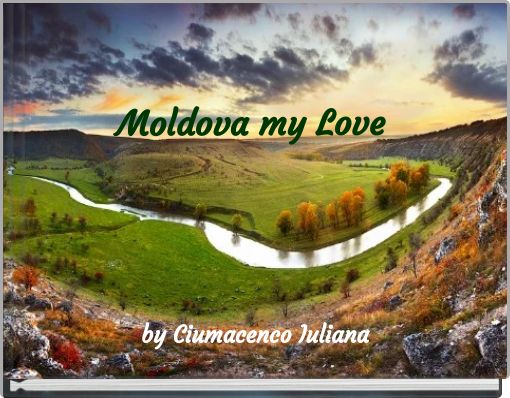 Moldova my Love