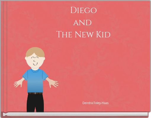Diego and The New Kid