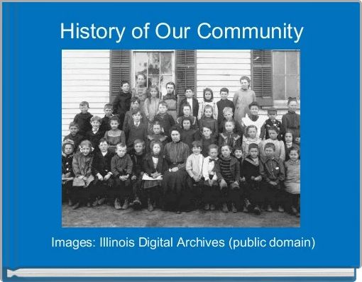 History of Our Community