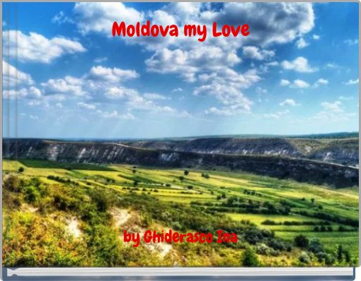 Moldova my Love