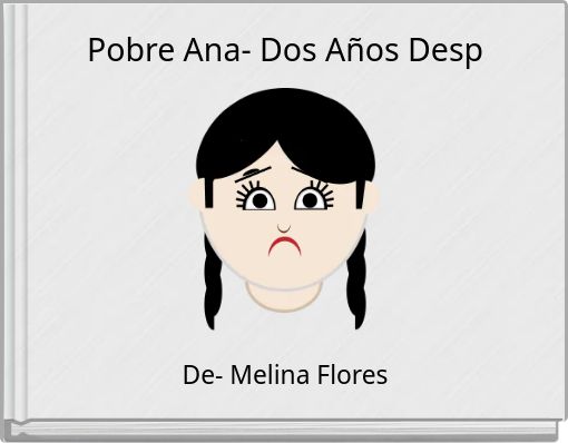 Pobre Ana- Dos A&ntilde;os Desp