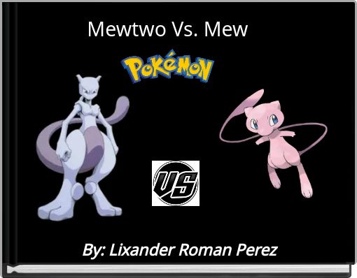 Mewtwo Vs. Mew