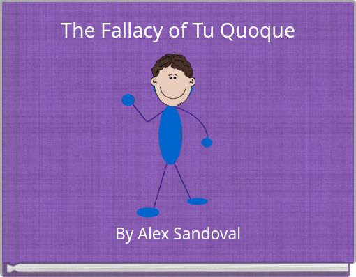 The Fallacy of Tu Quoque