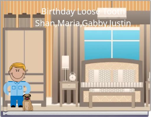 Front cover of 'Birthday Loose Tooth Shan,Maria,Gabby,Justin' 