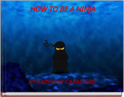 Book Cover for: HOW TO BE A NINJA