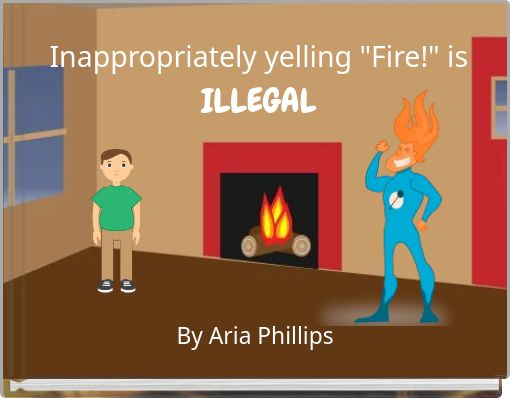 Inappropriately yelling "Fire!" is ILLEGAL
