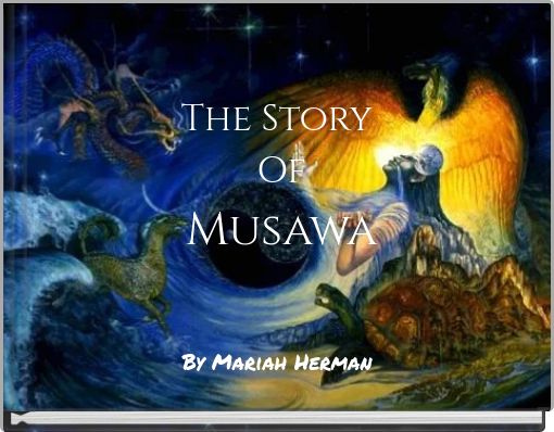 The Story Of Musawa