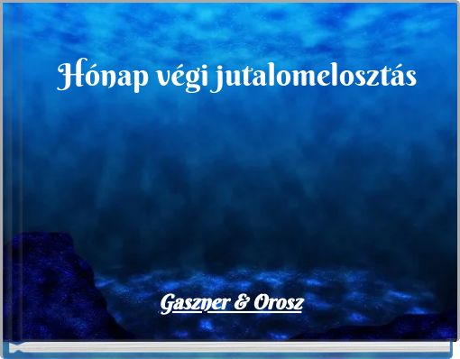 Front cover of 'Hónap v﻿égi jutalomelosztás' 