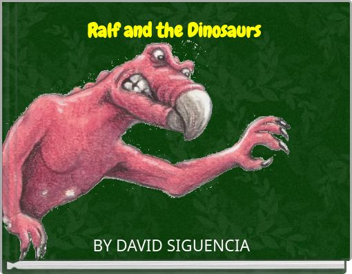 Ralf and the Dinosaurs