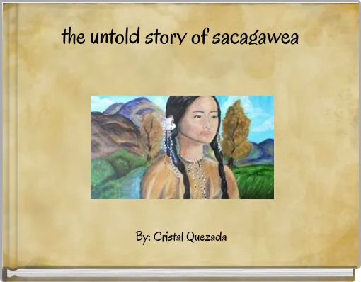 the untold story of sacagawea