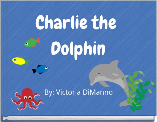 Charlie the Dolphin