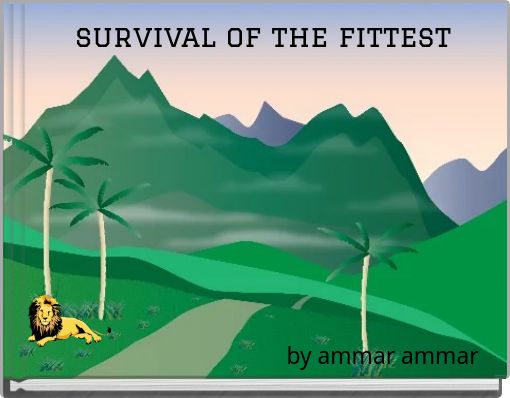 survival of the fittest