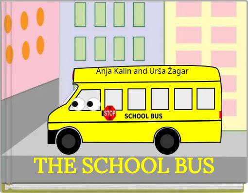 THE SCHOOL BUS