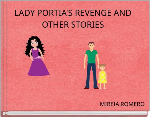 LADY PORTIA'S REVENGE AND OTHER STORIES