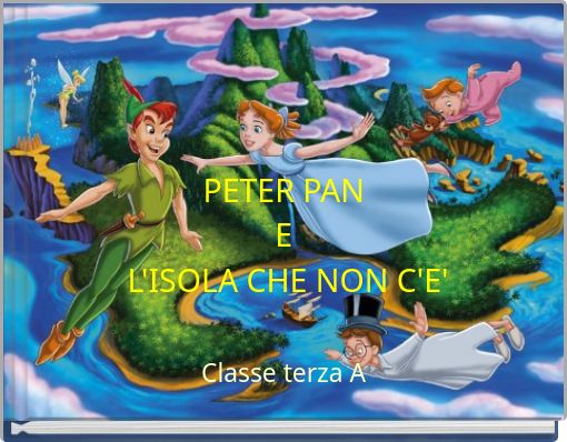PETER PAN E L'ISOLA CHE NON C'E'