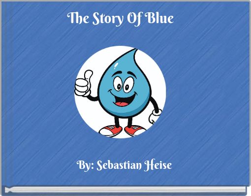 The Story Of Blue