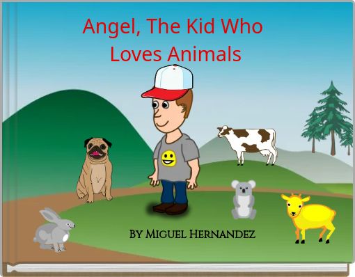 Angel, The Kid Who Loves Animals