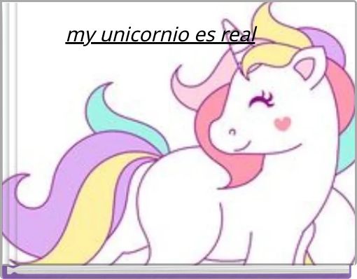 Front cover of 'my unicornio es real' 