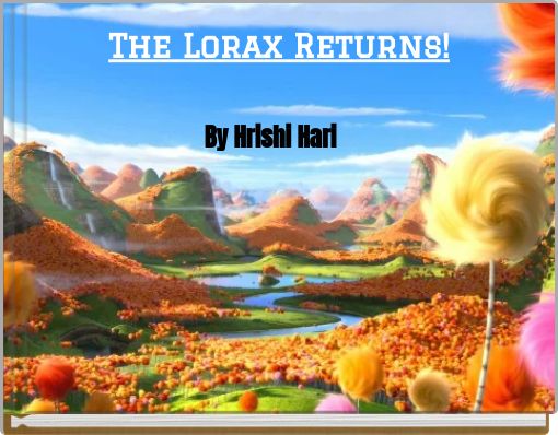 The Lorax Returns!