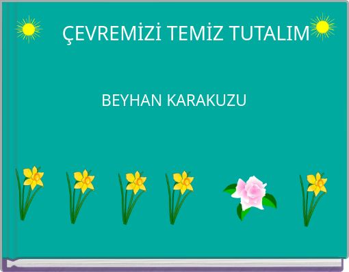 &Ccedil;EVREMİZİ TEMİZ TUTALIM