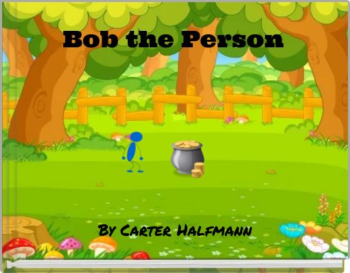 Bob the Person