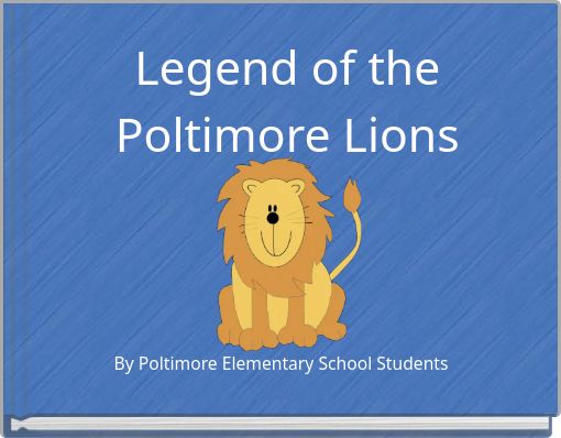 Legend of the Poltimore Lions