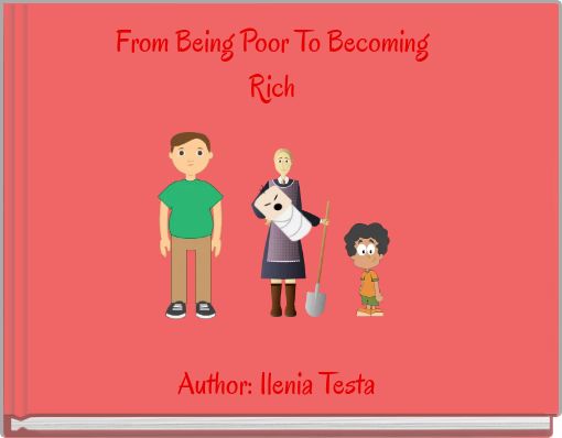 From Being Poor To Becoming Rich