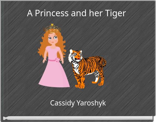 Front cover of 'A Princess and her Tiger' 