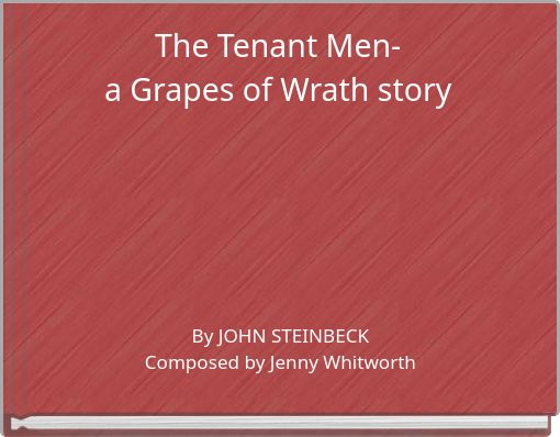 The Tenant Men-a Grapes of Wrath story
