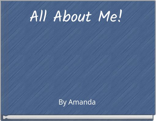 All About Me!